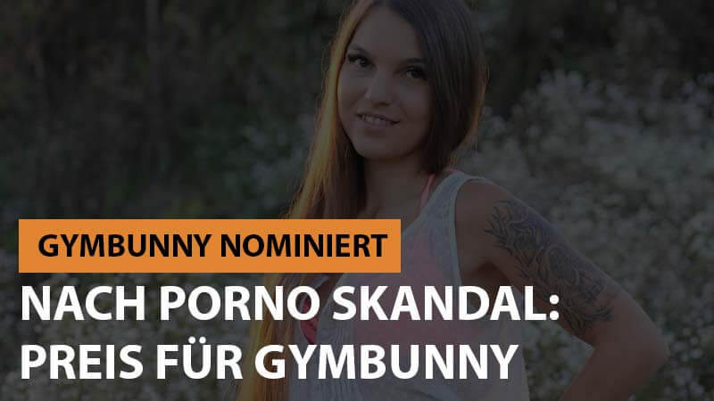 Gymbunny soll nach Porno Skandal Preis bekommen
