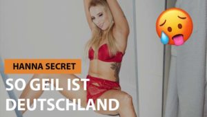 Hanna Secret So geil ist Deutschland