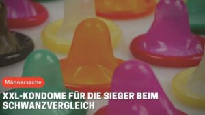 XXL-Kondome für die Sieger beim Schwanzvergleich